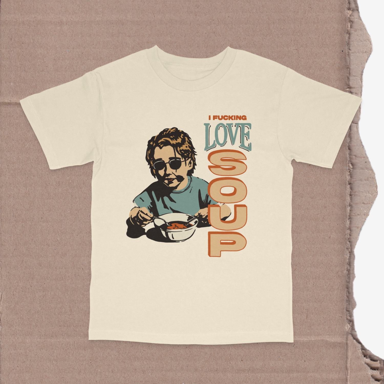 Fucking Love Soup Shirt